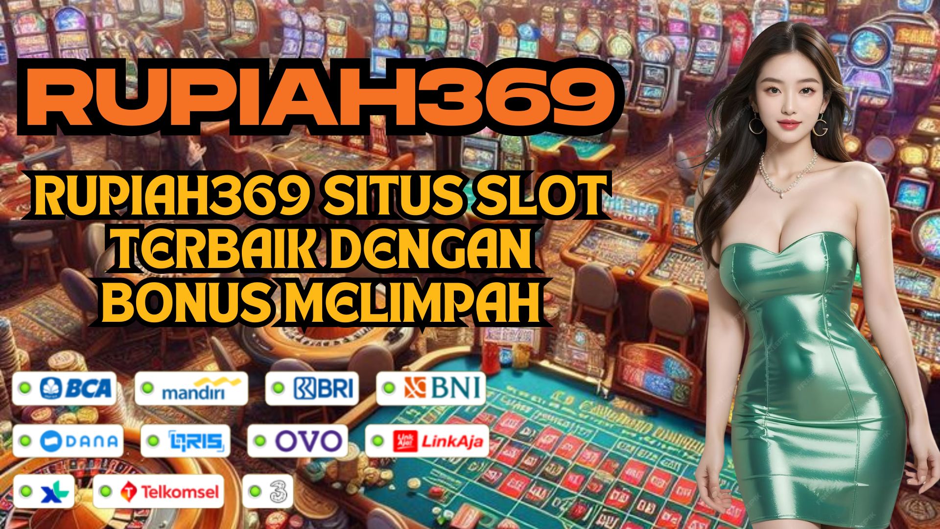 RUPIAH369 SITUS SLOT TERBAIK DENGAN BONUS MELIMPAH