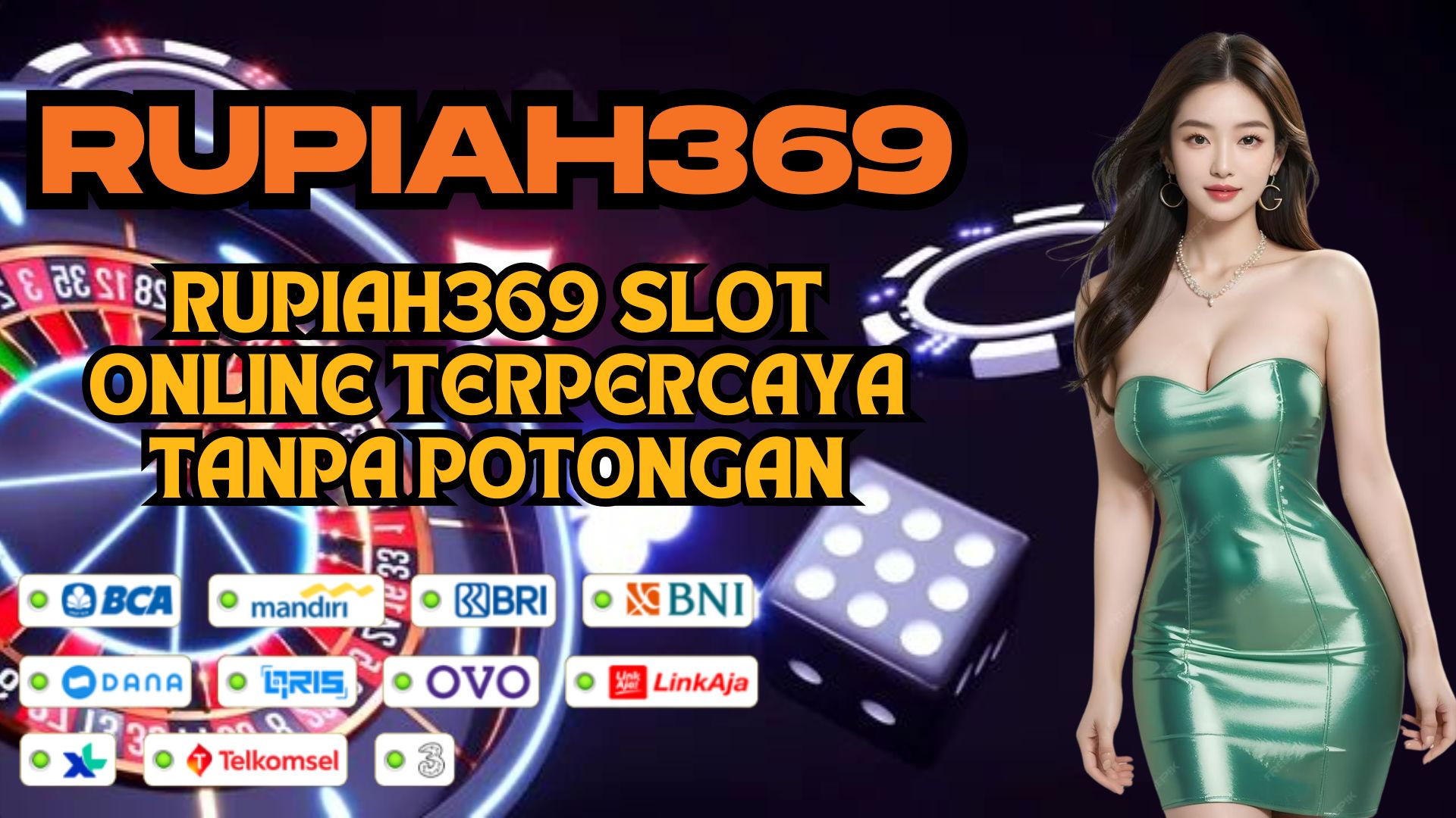 RUPIAH369 SLOT ONLINE TERPERCAYA TANPA POTONGAN