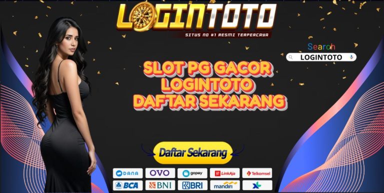 SLOT PG GACOR LOGINTOTO DAFTAR SEKARANG