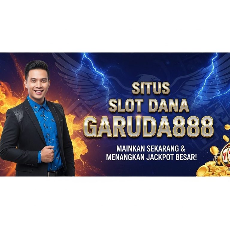 Situs Slot Dana Garuda888