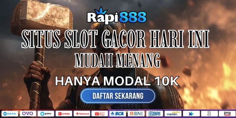 Situs Slot Gacor Hari ini Mudah Menang RAPI888